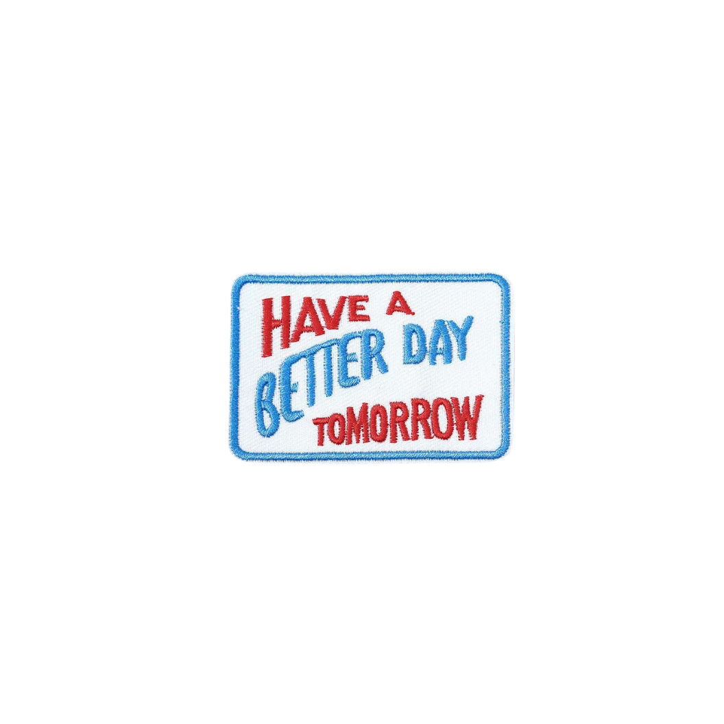 Have a Better Day Tomorrow - Patch